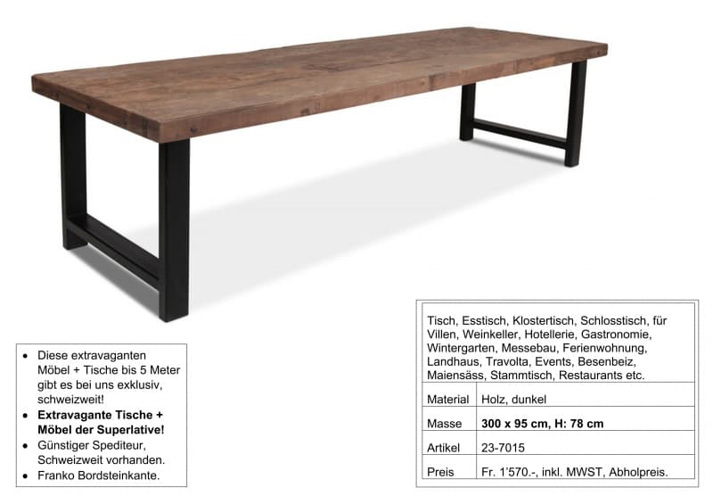 Tisch, massiv Holz, mit Metall Fuss, 300 x 95 cm, H: 78 cm